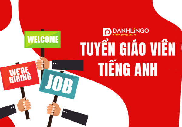 Tuyển dụng giáo viên dạy tiếng Anh