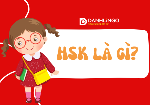 HSK là gì? 1 vài điều Bạn cần biết khi thi chứng chỉ HSK 11 hsk la gi tong quan ve thi chung chi hsk