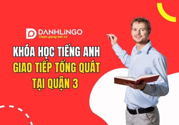 Khoa hoc tieng anh giao tiep tai quan 3