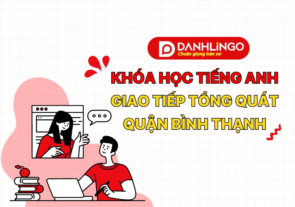 Tieng anh giao tiep tong quat quan binh thanh