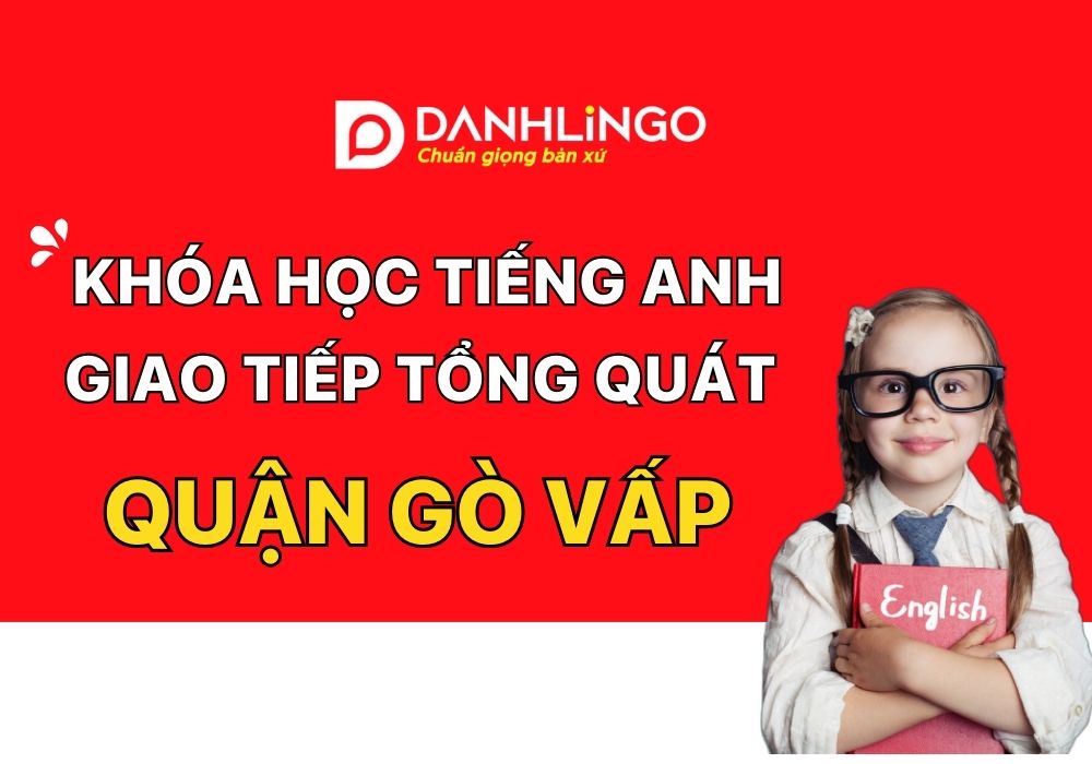 khoa hoc tieng anh giao tiep tong quat go vap