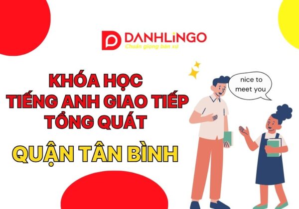khoa hoc tieng anh giao tiep tong quat quan tan binh