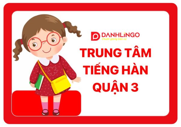 trung tam tieng han quan 3