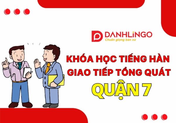 tieng han giao tiep tong quat quan 7