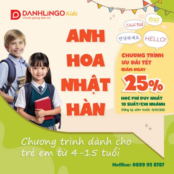 CHÀO XUÂN ẤT TỴ ƯU ĐÃI ĐẾN 25%- HỌC NGAY NGOẠI NGỮ THIẾU NHI VỚI DANHLINGO KIDS 17 ngoai ngu danhlingo tet 2025 thieu nhi