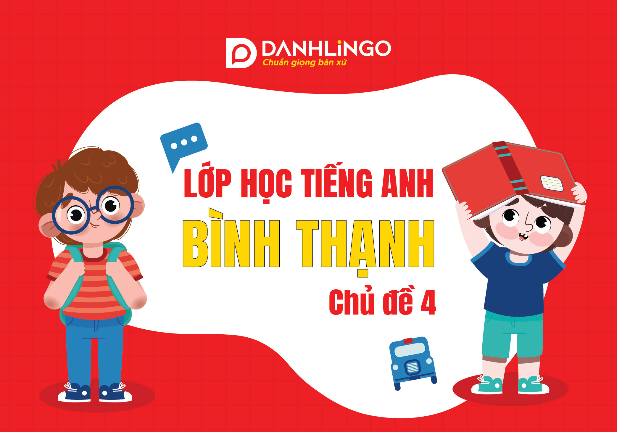 lop hoc tieng anh quan binh thanh chu de 4