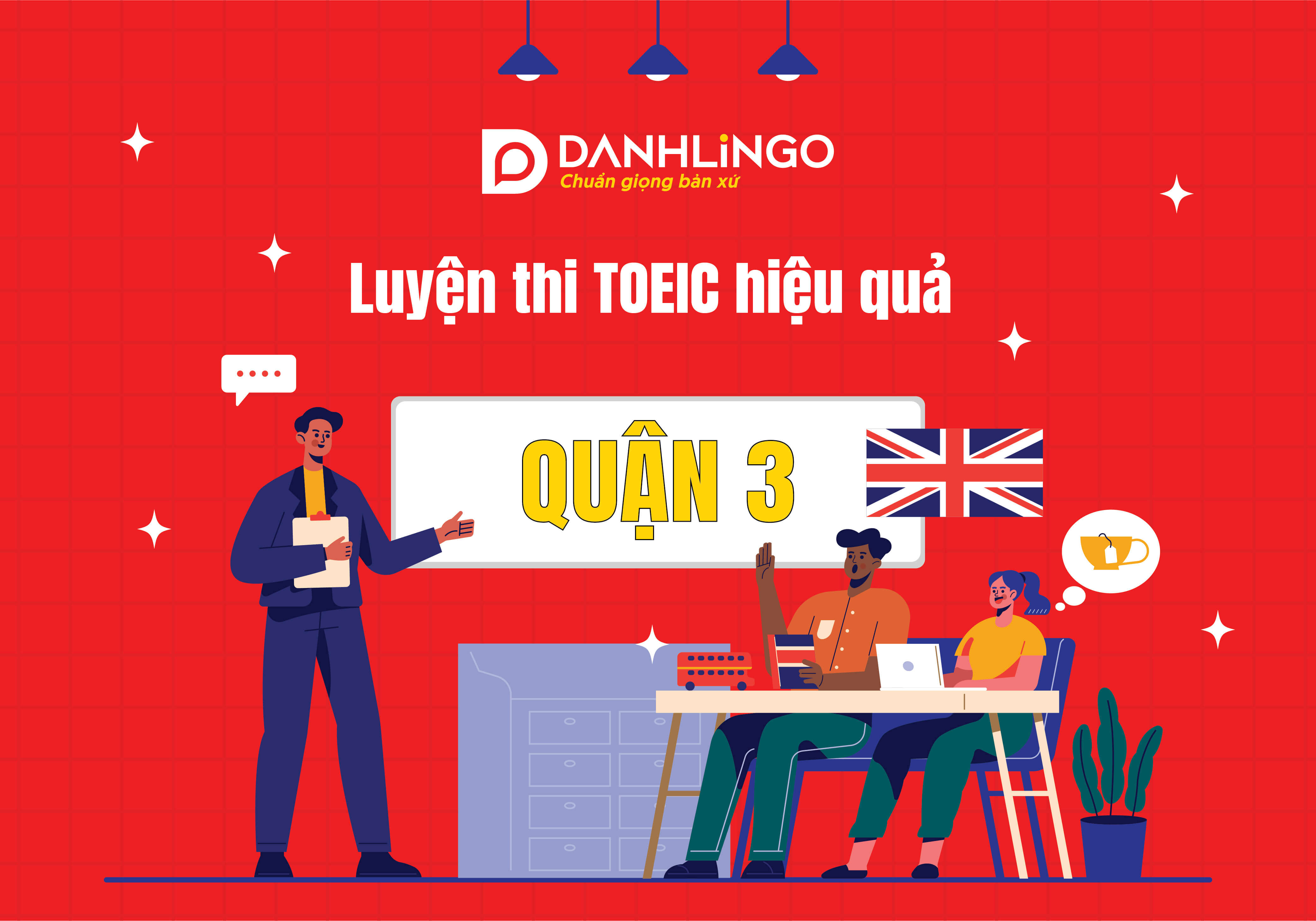 luyen thi toeic hieu qua cung danhlingo quan 3