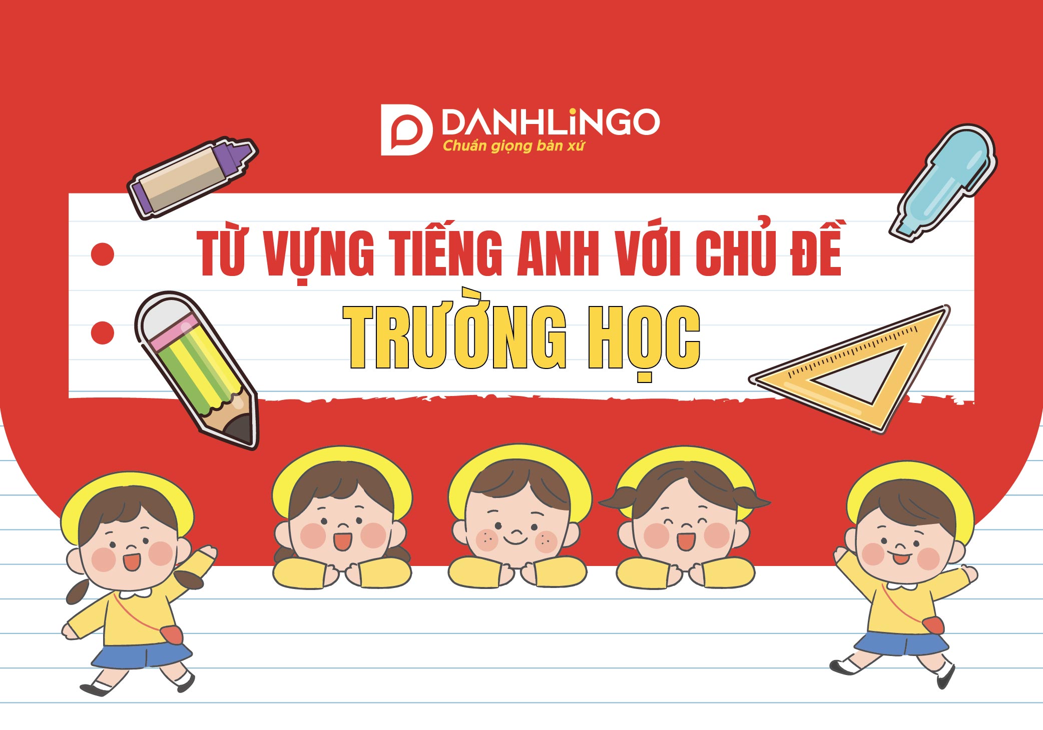 bo tu vung tieng anh voi chu de truong hoc