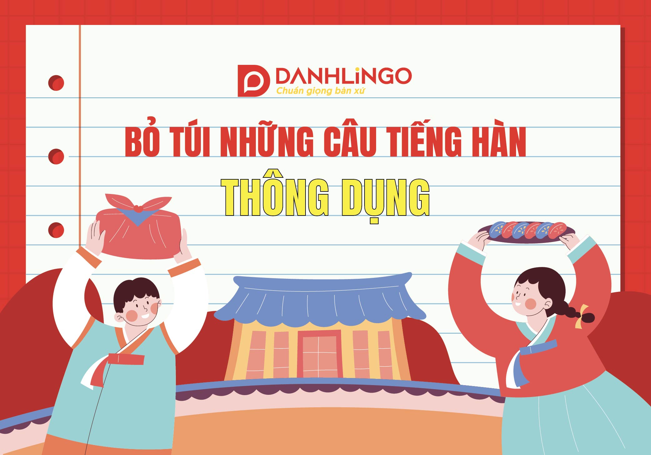 bo tui ngay nhung tu vung tieng han thong dung moi ngay