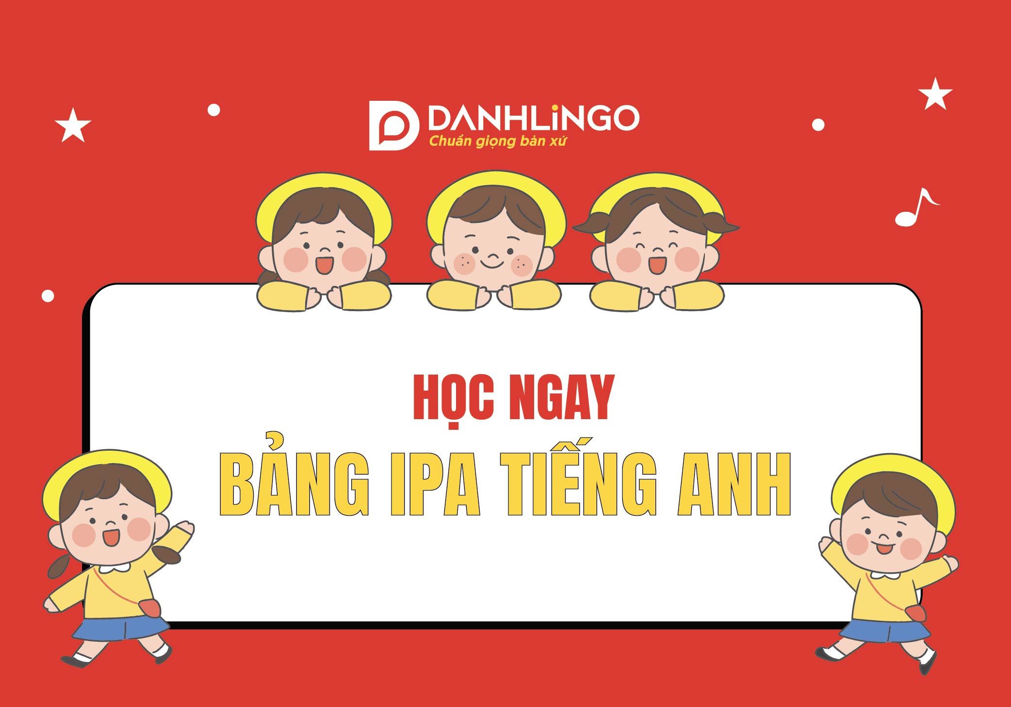 hoc ngay bang ipa tieng anh cung danhlingo