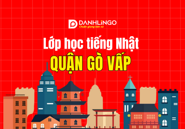 lop hoc tieng nhat quan go vap