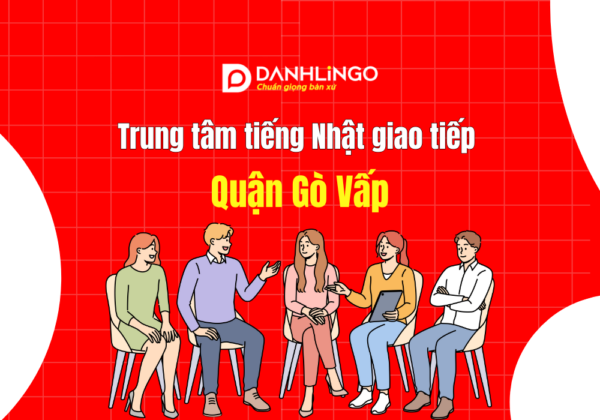 Trung tâm tiếng Nhật giao tiếp tại quận Gò Vấp 6 trung tam tieng nhat giao tiep tai quan go vap