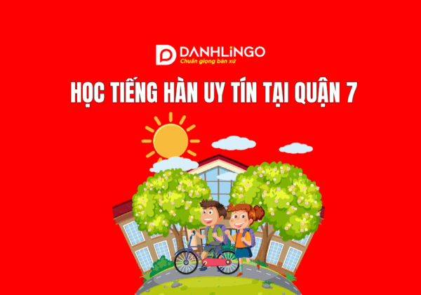 Học tiếng Hàn uy tín tại Quận 7