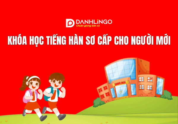 Khóa học tiếng Hàn sơ cấp cho người mới bắt đầu