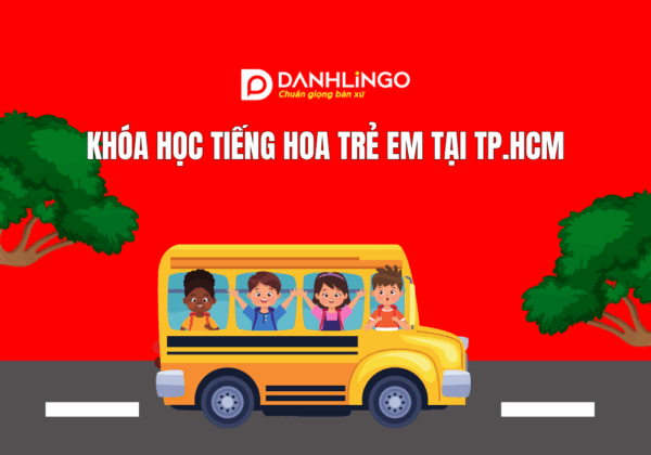 Khóa học tiếng hoa trẻ em tại TP.HCM uy tín và chất lượng