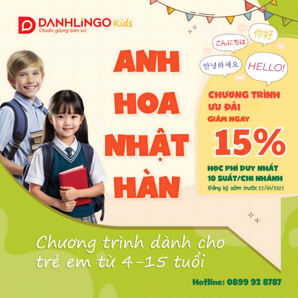 Giảm 15% học phí chương trình Ngoại Ngữ Thiếu Nhi tại DanhLingo 10 Giảm 25% học phí chương trình Ngoại Ngữ Thiếu Nhi tại DanhLingo