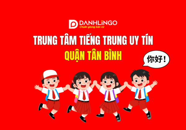 Trung tâm tiếng Trung uy tín quận Tân Bình