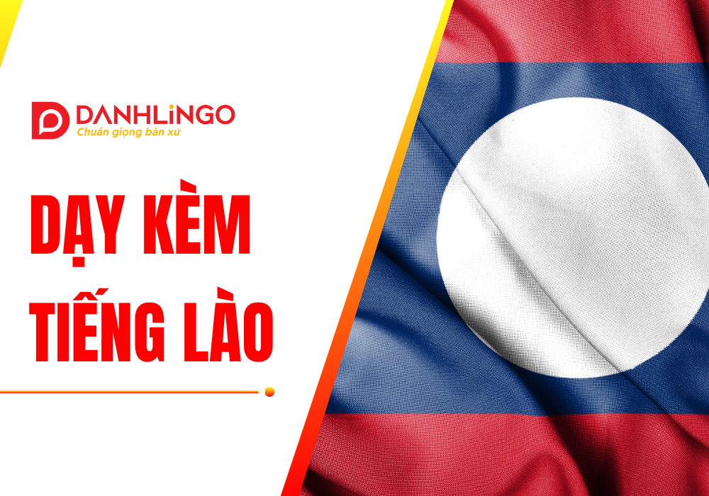 Dạy kèm giao tiếp tiếng Lào tại TPHCM 1 Dạy kèm giao tiếp tiếng Lào tại TPHCM