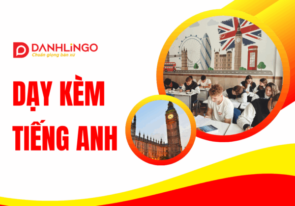 Dạy kèm tiếng Anh giao tiếp tổng quát tại phường Bến Thành 3 Dạy kèm tiếng Anh
