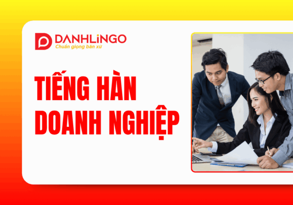 tieng han doanh nghiep