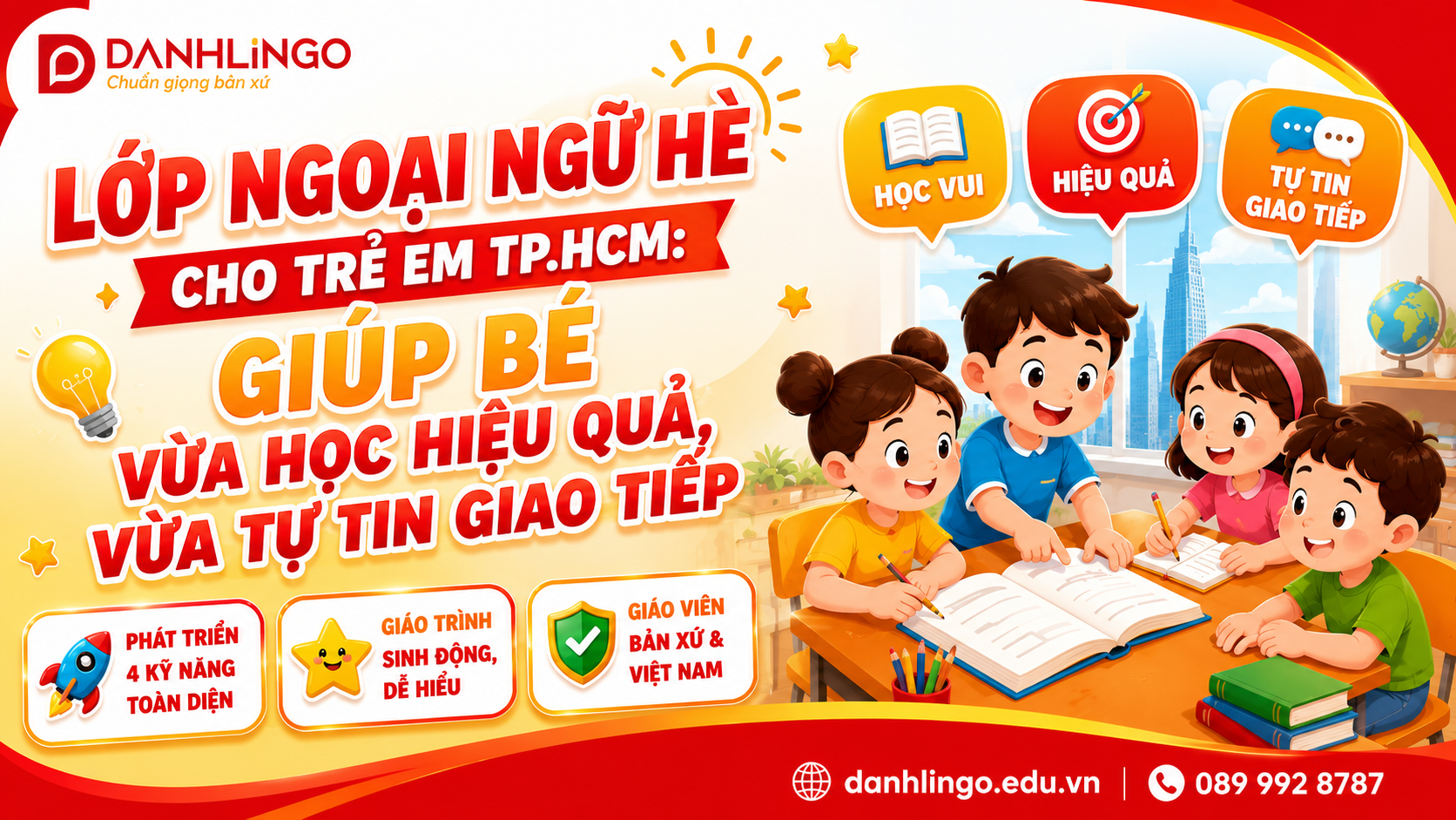 Lớp Ngoại Ngữ Hè Cho Trẻ Em TP.HCM: Giúp Bé Vừa Học Hiệu Quả, Vừa Tự Tin Giao Tiếp 1 Học tiếng Anh giao tiếp - Bí quyết chọn khóa học phù hợp tại DanhLingo