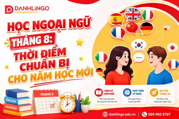 Học ngoại ngữ tháng 8 tại DanhLingo