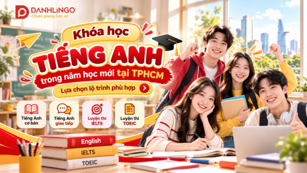 Khóa học tiếng Anh trong năm học mới tại TPHCM